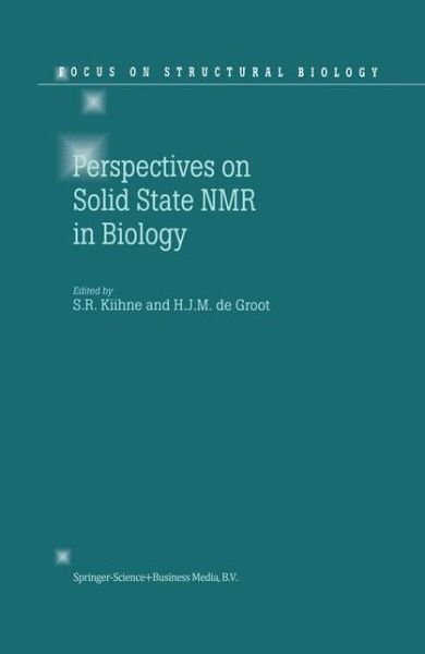 S R Kiihne · Perspectives on Solid State NMR in Biology - Focus on Structural Biology (Paperback Book) [Softcover reprint of hardcover 1st ed. 2001 edition] (2010)