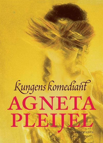 Cover for Agneta Pleijel · Kungens komediant (Hardcover Book) (2007)