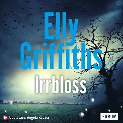 Ruth Galloway: Irrbloss - Elly Griffiths - Livre audio - Bokförlaget Forum - 9789137158440 - 28 octobre 2020
