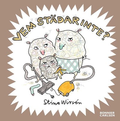 Cover for Stina Wirsén · Vemböckerna: Vem städar inte? (Indbundet Bog) (2011)
