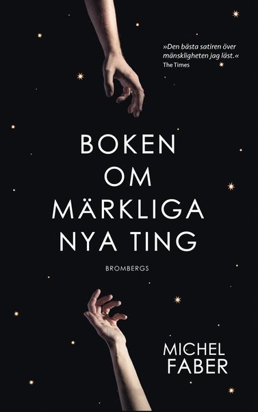 Cover for Michel Faber · Boken om märkliga nya ting (ePUB) (2015)