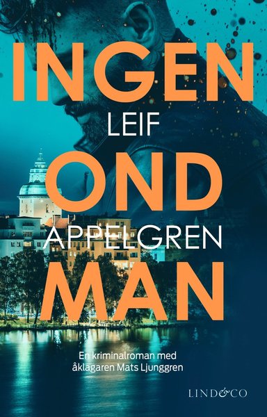 Leif Appelgren · Ingen ond man (Bound Book) (2021)