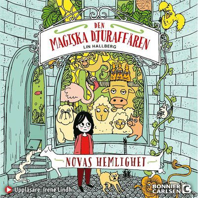 Den magiska djuraffären: Novas hemlighet - Lin Hallberg - Audio Book - Bonnier Carlsen - 9789179754440 - September 15, 2020