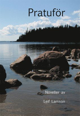 Cover for Leif Larsson · Pratuför : noveller (Paperback Book) (2012)