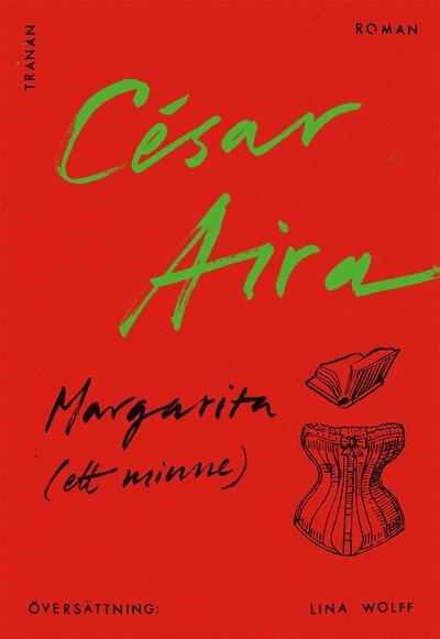Cover for César Aira · Margarita (ett minne) (Book) (2021)