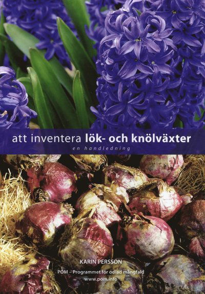 Cover for Karin Persson · CBM:s skriftserie: Att inventera lök- och knölväxter (Book) (2010)