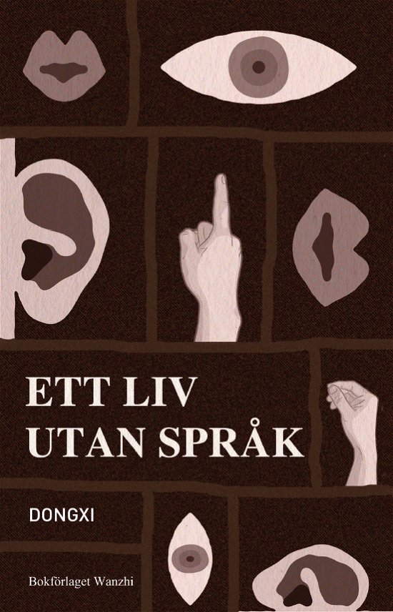 Cover for Ett liv utan språk (Bog) (2023)
