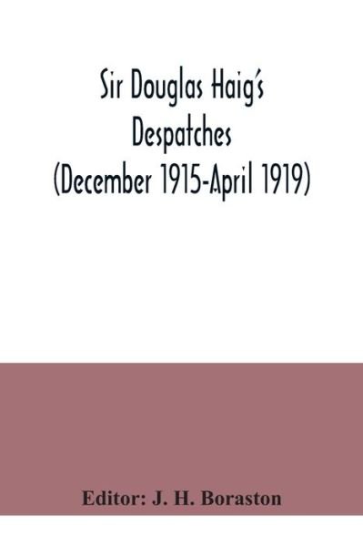 Cover for J H Boraston · Sir Douglas Haig's despatches (December 1915-April 1919) (Paperback Book) (2020)