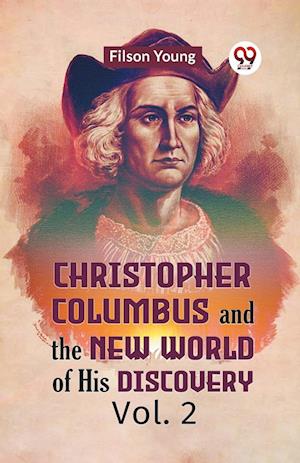 Cover for Young Filson · Christopher Columbus and the New World of His Discovery Vol. 2 (Edition2023) (Paperback Book) (2023)