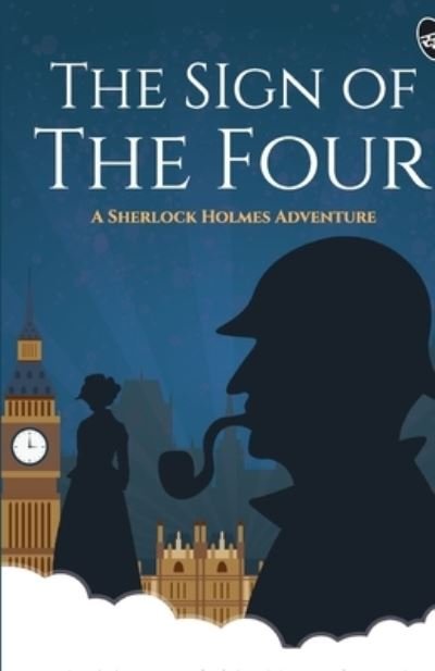 Cover for Sir Arthur Conan Doyle · The Sign of the Four - A Sherlock Holmes Adventure (Paperback Book) (2021)