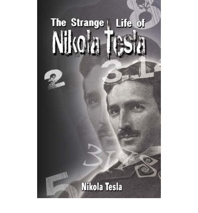 Cover for Nikola Tesla · The Strange Life of Nikola Tesla (Pocketbok) (2008)