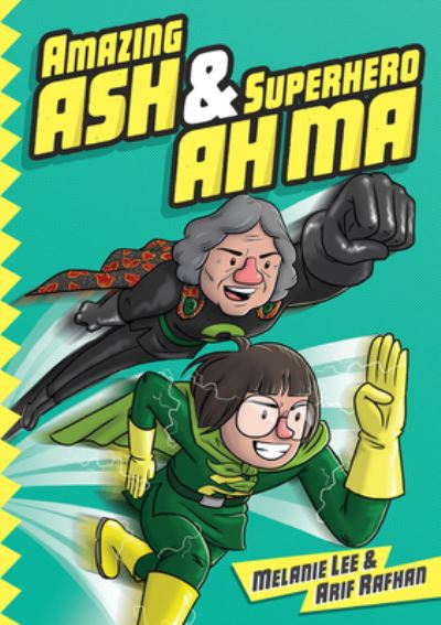 Cover for Melanie Lee · Amazing Ash &amp; Superhero Ah Ma Book 1 - AMAZING ASH &amp; SUPERHERO AH MA GN (Paperback Book) (2024)