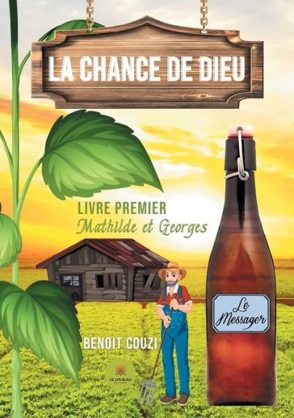 Cover for Benoit Couzi · La chance de Dieu: Livre premier - Mathilde et Georges (Paperback Bog) (2021)