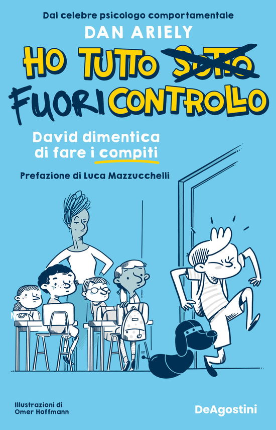 Cover for Dan Ariely · David Dimentica Di Fare I Compiti. Ho Tutto Fuori Controllo (Book)