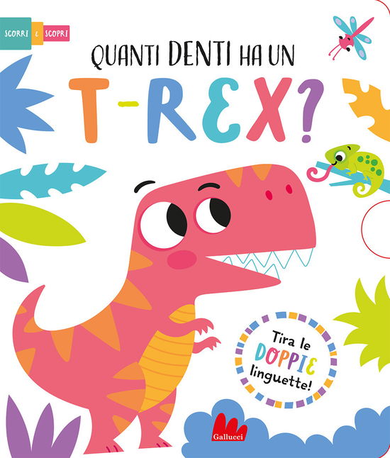 Cover for Lisa Regan · Quanti Denti Ha Un T-Rexm Scorri E Scopri. Ediz. A Colori (Book)