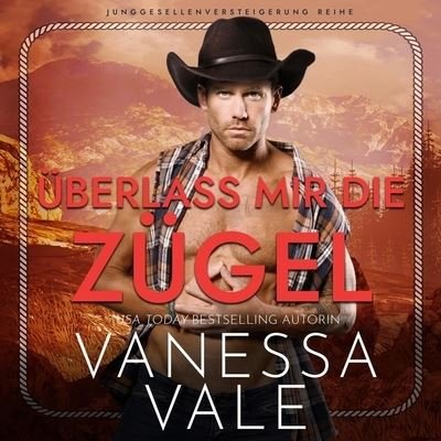 Cover for Vanessa Vale · UEberlass Mir Die Zugel (CD) (2022)