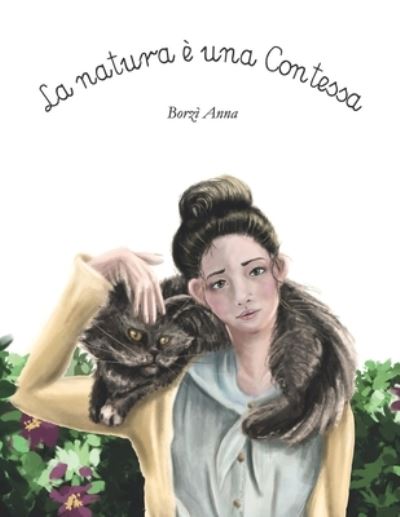 Cover for Borzi Anna Martina Maria Borzi · La natura e una Contessa - Collezione Despereaux (Paperback Book) (2022)