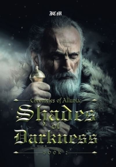Cover for Jcm · Chronicles of Alluvia : Shades of Darkness (Bok) (2023)