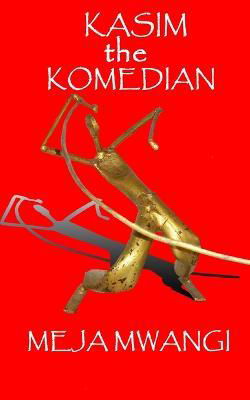 Cover for Meja Mwangi · Kasim the Komedian (Paperback Book) (2023)