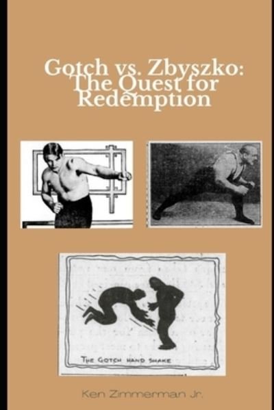 Cover for Zimmerman, Ken, Jr · Gotch vs. Zbyszko: The Quest for Redemption (Pocketbok) (2022)