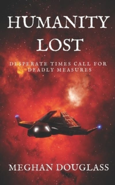 Cover for Meghan Douglass · Humanity Lost (Paperback Book) (2021)