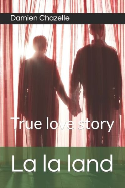 Cover for Maan Rajpoot · La la land: True love story (Taschenbuch) (2021)
