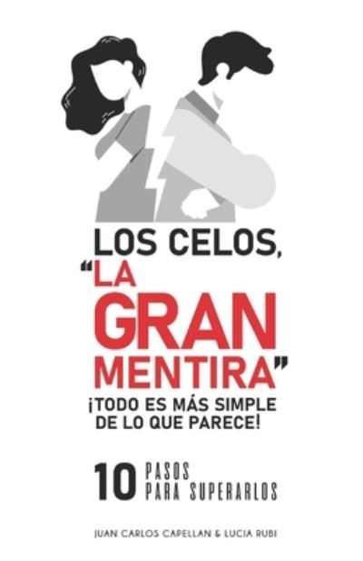 Cover for Lucia Belen Rubi Godoy · Los Celos, &quot;La Gran Mentira&quot; (Paperback Bog) (2020)