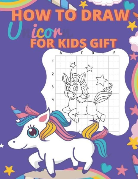 Cover for Sa Book House · How To Draw Unicorns For Kids Gift (Taschenbuch) (2020)