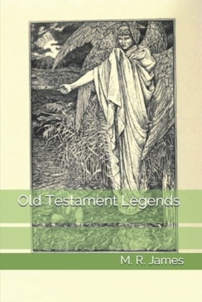 Cover for M R James · Old Testament Legends (Paperback Book) (2021)