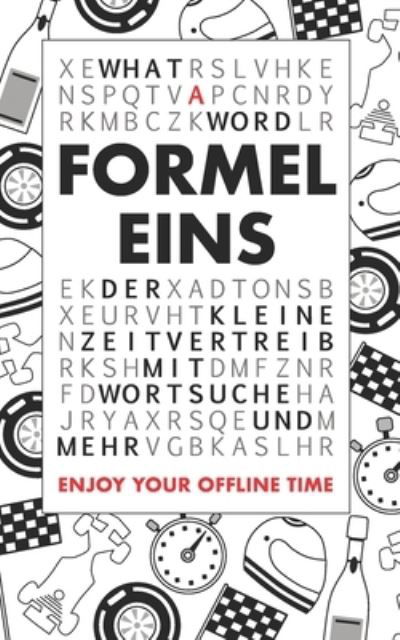 Cover for What a Word · What A Word - Formel Eins: Der kleine Zeitvertreib mit Wortsuche und mehr (Pocketbok) (2020)