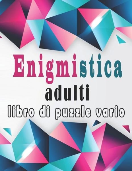 Cover for Bk Libro Enigmi · Enigmistica Adulti (Paperback Bog) (2020)