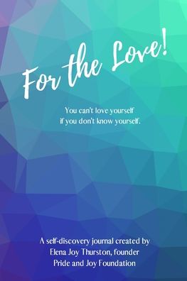Cover for Elena Joy Thurston · For the Love! (Paperback Book) (2020)