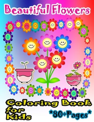 Cover for Nicky And Jerry · Beautiful Flowers Coloring Book for Kids (Pocketbok) (2020)