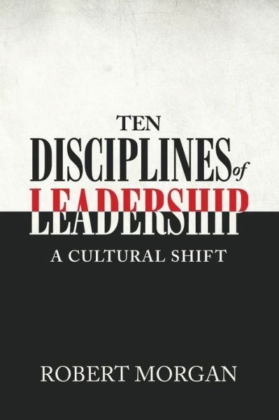 Cover for Robert Morgan · Ten Disciplines of Leadership (Paperback Bog) (2020)