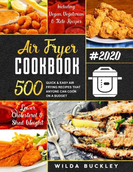 Cover for Wilda Buckley · Air Fryer Cookbook #2020 (Paperback Book) (2020)