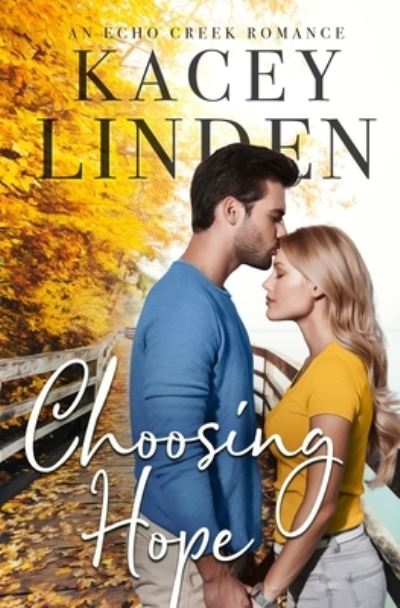 Cover for Kacey Linden · Choosing Hope (Paperback Book) (2019)