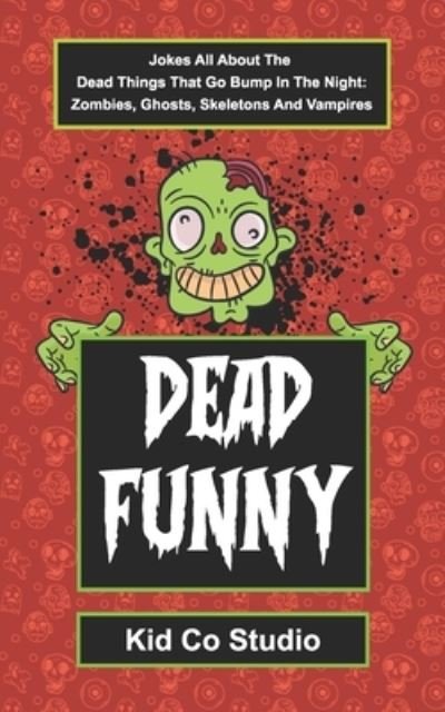 Cover for Kid Co Studio · Dead Funny (Taschenbuch) (2020)