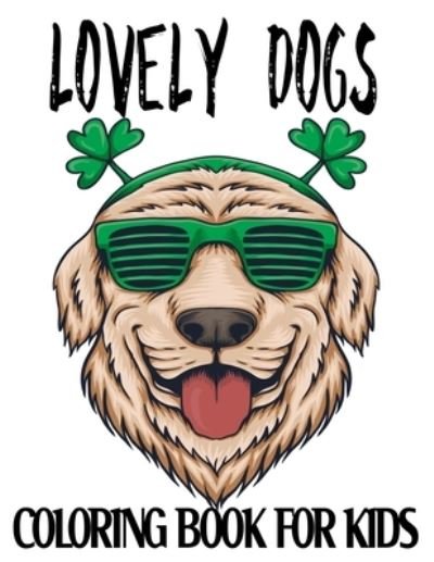 Lovely Dogs Coloring Book For Kids - Wh Sleepy Hollow - Książki - Independently Published - 9798694079440 - 5 października 2020