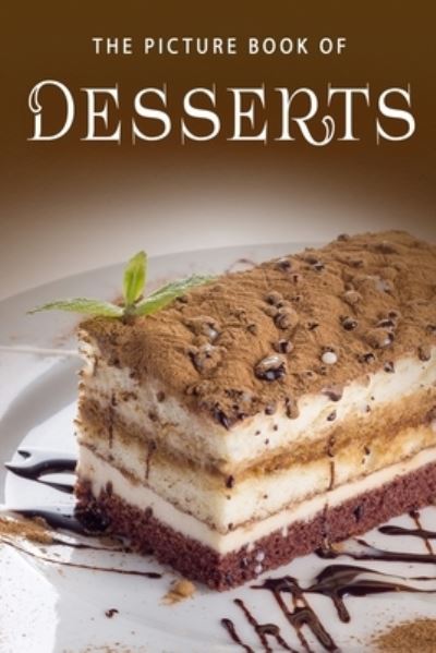 Cover for Sunny Street Books · The Picture Book of Desserts - Picture Books - Things (Paperback Book) (2021)