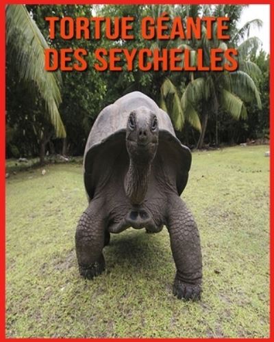 Cover for Annie Nichols · Tortue Geante des Seychelles (Paperback Book) (2021)