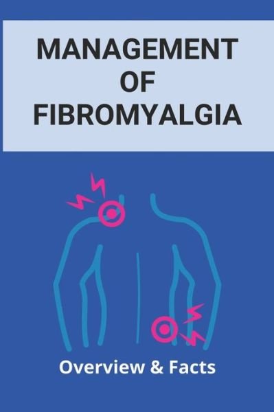 Cover for Ula Laury · Management Of Fibromyalgia (Pocketbok) (2021)