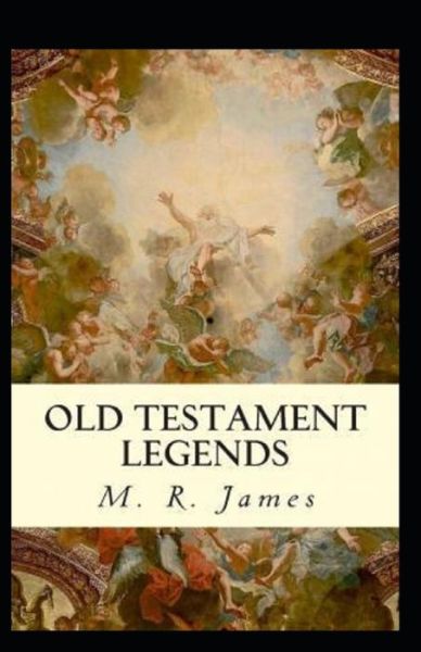 Cover for Montague Rhodes James · Old Testament Legends (Paperback Book) (2021)