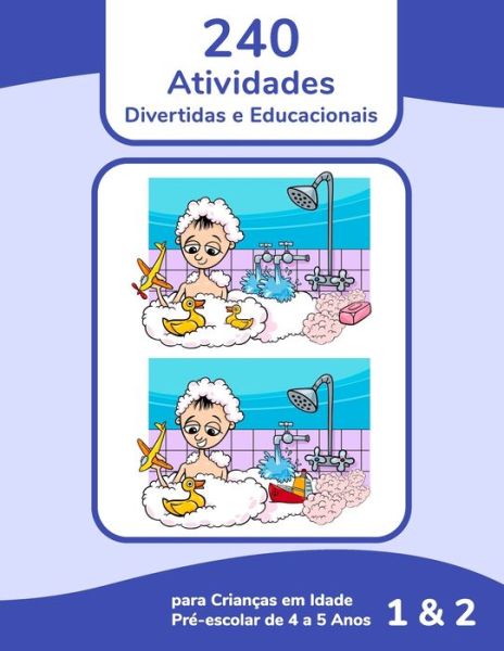 Cover for Nick Snels · 240 Atividades Divertidas e Educacionais para Criancas em Idade Pre-escolar de 4 a 5 Anos 1 &amp; 2 (Taschenbuch) (2021)