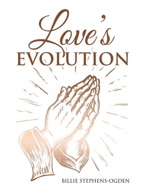Cover for Billie Stephens-Ogden · Love's Evolution (Book) (2022)