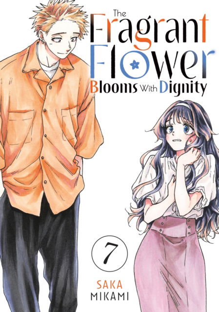 The Fragrant Flower Blooms With Dignity 7 - The Fragrant Flower Blooms With Dignity - Saka Mikami - Books - Kodansha America, Inc - 9798888771440 - June 3, 2025
