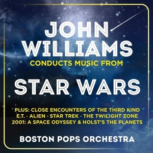 John Williams Conducts Music from Star Wars - John Williams Boston Pops Orchestra - Música - DECCA - 0028947892441 - 20 de novembro de 2015