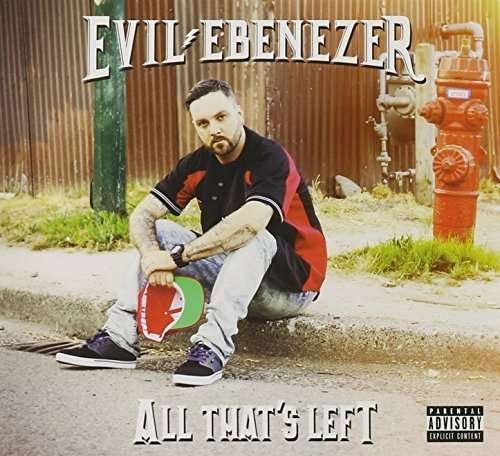 Cover for Evil Ebenezer · All That's Left (CD) (2015)