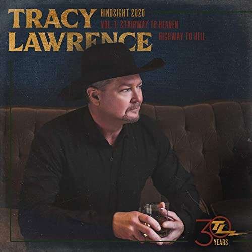 Cover for Tracy Lawrence · Hindsight 2020, Vol 1: Stairway to Heaven Highway (CD) (2021)