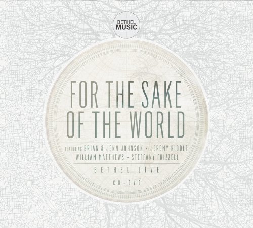 Cover for Bethel Live · Bethel Live - For The Sake Of The World (DVD/CD) (2013)