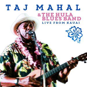 Taj & the Hula Blues Band Live 2015 - Taj Mahal - Musik - Kuleana Music - 0616892326441 - 16. Oktober 2015